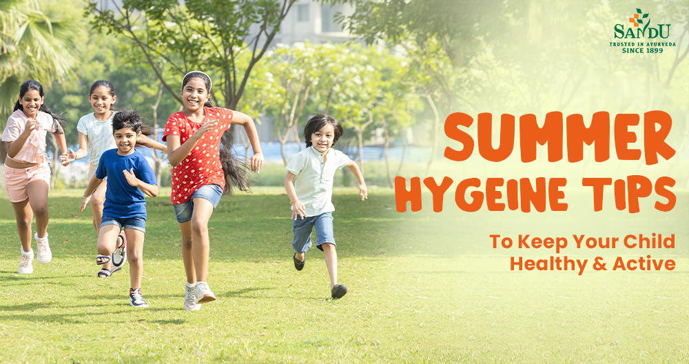Summer Hygiene Tips to Keep Your Child Healthy and Active 